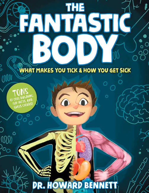 Fantastic Body: What Makes You Tick & How You Get Sick - Ingram