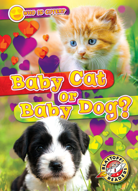 Baby Cat or Baby Dog? - Ingram