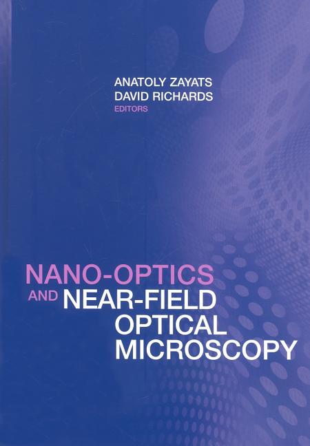 Nano-Optics and Near-Field Optical Microscopy - Ingram