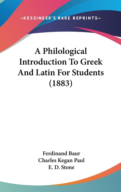 Philological Introduction To Greek And Latin For Students (1883) - Ingram