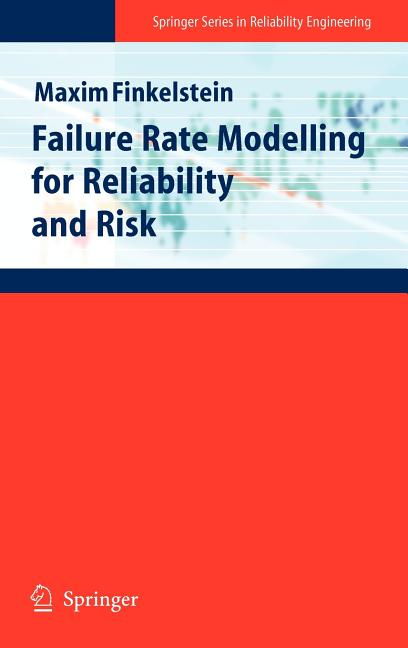 Failure Rate Modelling for Reliability and Risk (2008) - Ingram