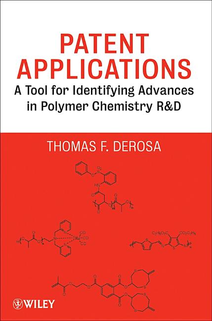 Patent Applications: A Tool for Identifying Advances in Polymer Chemistry R & D - Ingram