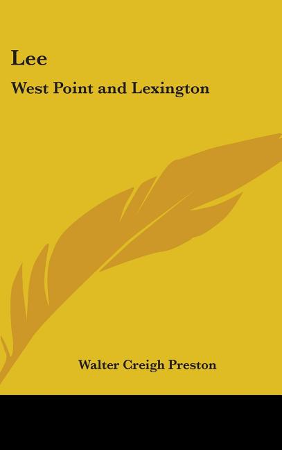 Lee: West Point and Lexington - Ingram