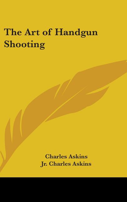 Art of Handgun Shooting - Ingram