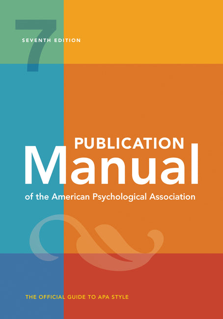 Publication Manual (Official) 7th Edition of the American Psychological Association - Ingram