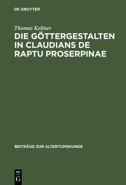 Göttergestalten in Claudians De raptu Proserpinae (Reprint 2012) - Ingram