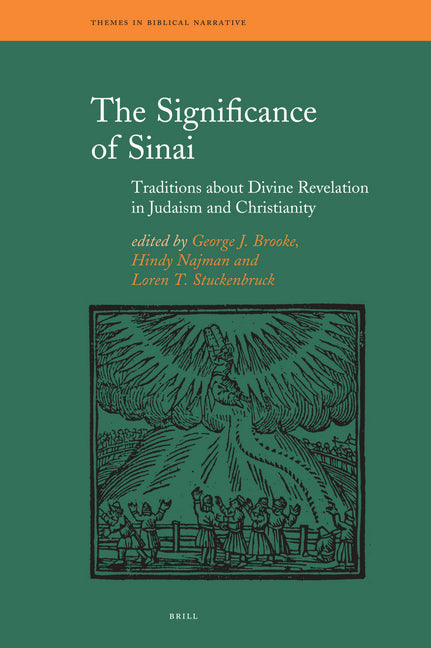 Significance of Sinai: Traditions about Sinai and Divine Revelation in Judaism and Christianity - Ingram