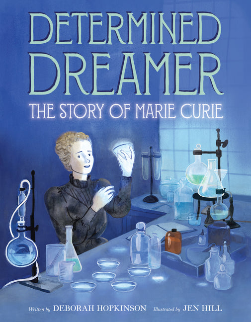 Determined Dreamer: The Story of Marie Curie - Ingram