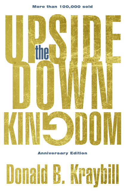 Upside-Down Kingdom: Anniversary Edition (Anniversary) - Ingram