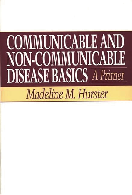 Communicable and Non-Communicable Disease Basics: A Primer - Ingram