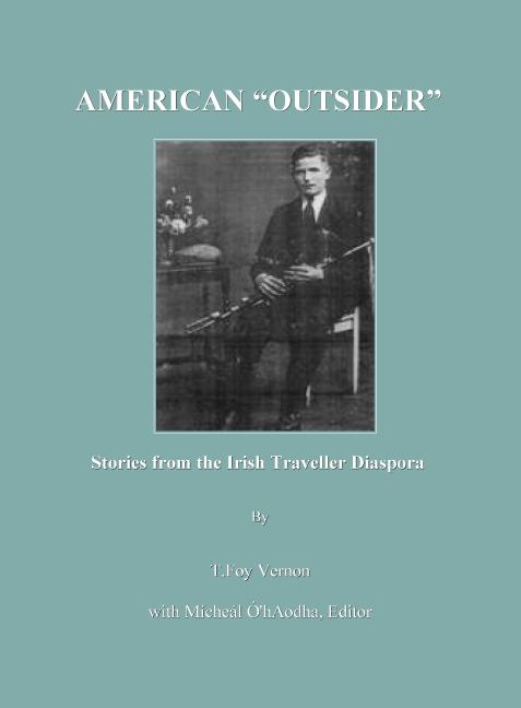 American Â Oeoutsiderâ  Stories from the Irish Traveller Diaspora - Ingram