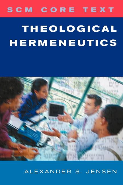 SCM Core Text: Theological Hermeneutics - Ingram