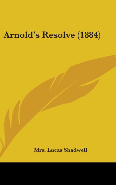 Arnold's Resolve (1884) - Ingram