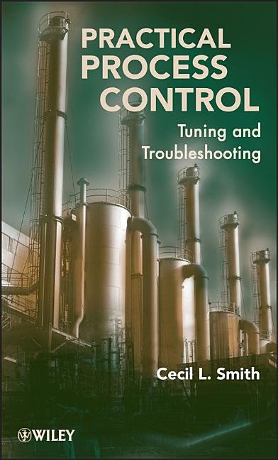 Practical Process Control: Tuning and Troubleshooting - Ingram