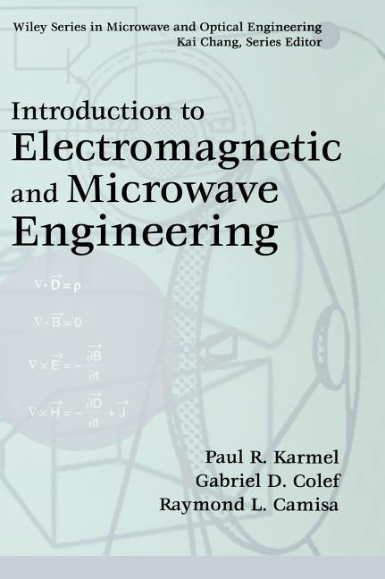 Introduction to Electromagnetic and Microwave Engineering - Ingram