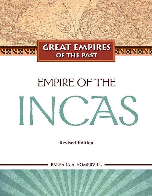 Empire of the Incas (Revised) - Ingram