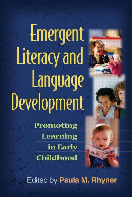Emergent Literacy and Language Development: Promoting Learning in Early Childhood - Ingram