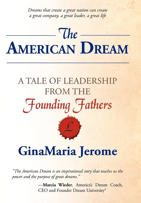 American Dream: A Tale of Leadership from The Founding Fathers - Ingram