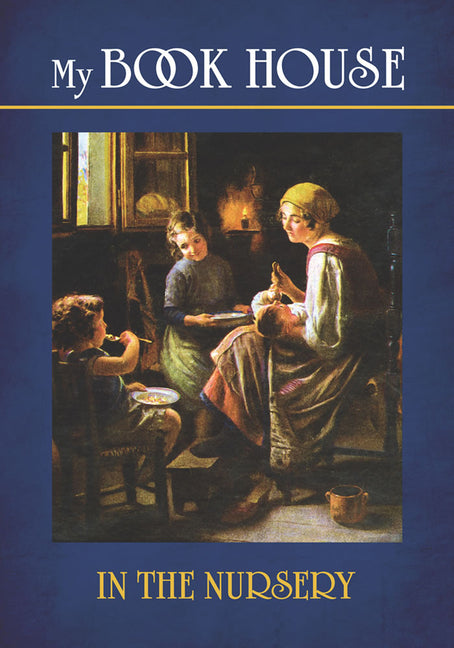 My Book House: In the Nursery - Ingram