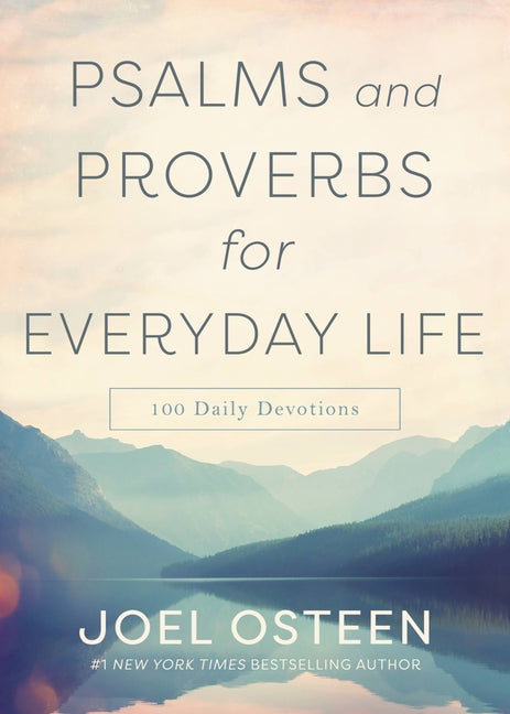 Psalms and Proverbs for Everyday Life: 100 Daily Devotions - Ingram