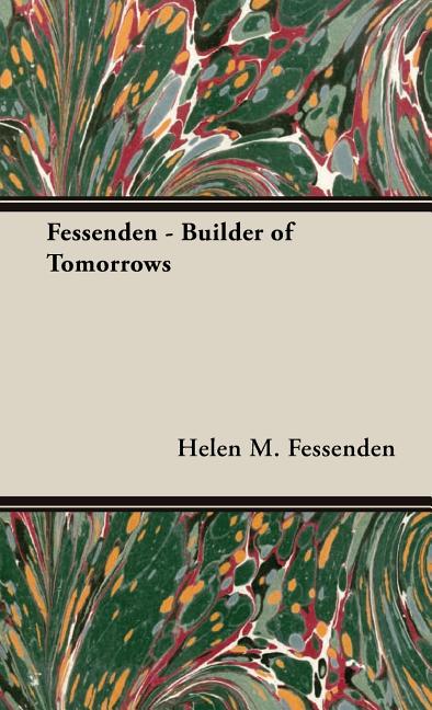 Fessenden - Builder of Tomorrows - Ingram