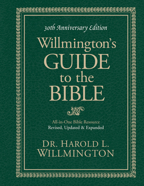 Willmington's Guide to the Bible (Anniversary, Revised, Updated, Expanded) - Ingram