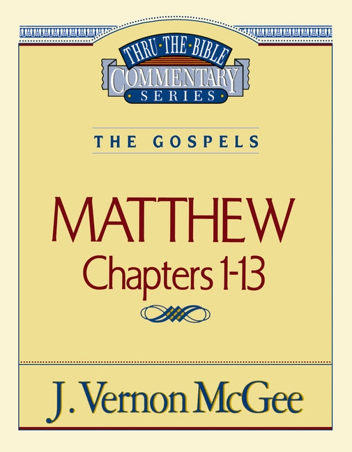 Thru the Bible Vol. 34: The Gospels (Matthew 1-13): 34 - Ingram