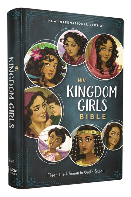 Niv, Kingdom Girls Bible, Full Color, Hardcover, Teal, Comfort Print: Meet the Women in God's Story (Best Gift for Girls Ages 8-12 to Build Faith, Str - Ingram
