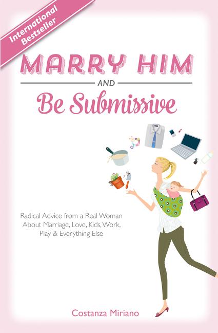 Marry Him and Be Submissive - Ingram