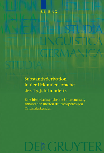 Substantivderivation in der Urkundensprache des 13. Jahrhunderts - Ingram