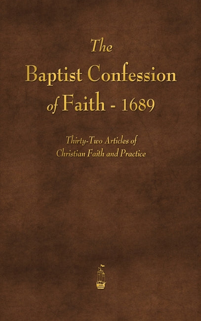 Baptist Confession of Faith 1689 - Ingram
