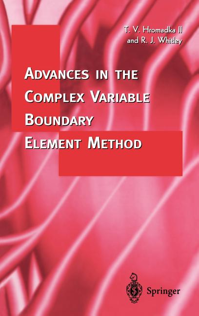 Advances in the Complex Variable Boundary Element Method (1998) - Ingram