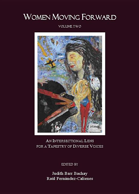 Women Moving Forward Volume Two: An Intersectional Lens for a Tapestry of Diverse Voices - Ingram