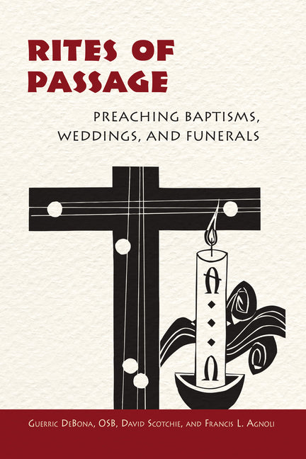 Rites of Passage: Preaching Baptisms, Weddings, and Funerals - Ingram