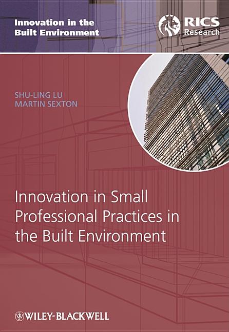 Innovation in Small Professional Practices in the Built Environment - Ingram