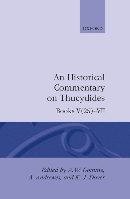Historical Commentary on Thucydides: Books V 25--VII - Ingram