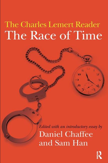 Race of Time: A Charles Lemert Reader - Ingram