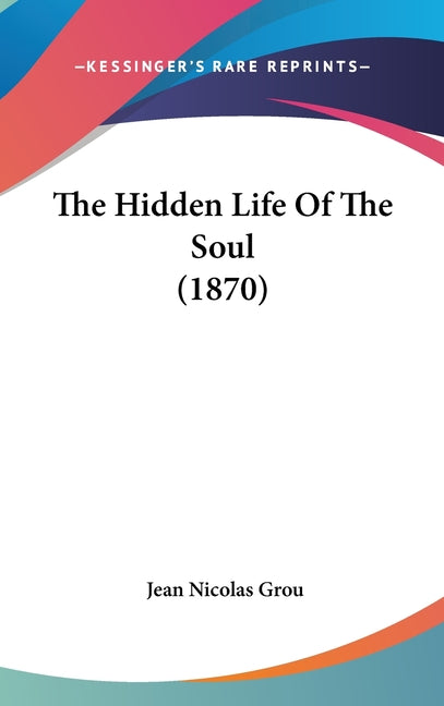 Hidden Life Of The Soul (1870) - Ingram