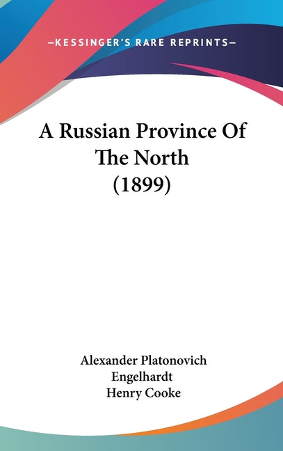 Russian Province Of The North (1899) - Ingram