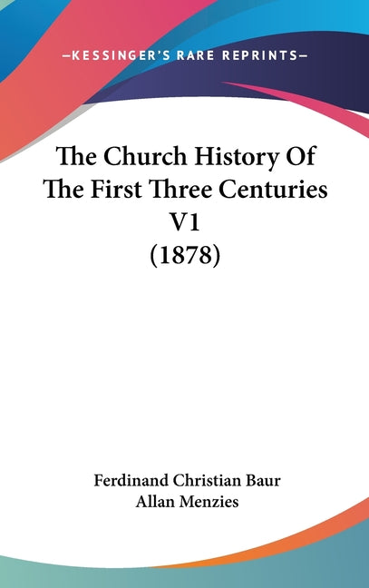 Church History Of The First Three Centuries V1 (1878) - Ingram