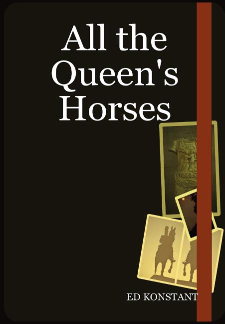 All the Queen's Horses - Ingram