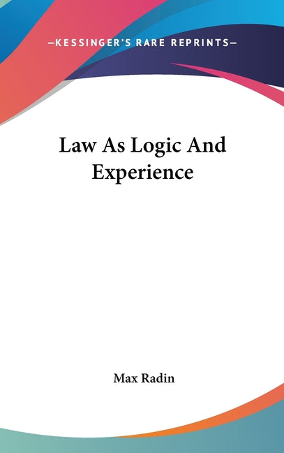 Law As Logic And Experience - Ingram
