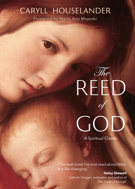 Reed of God: A New Edition of a Spiritual Classic - Ingram