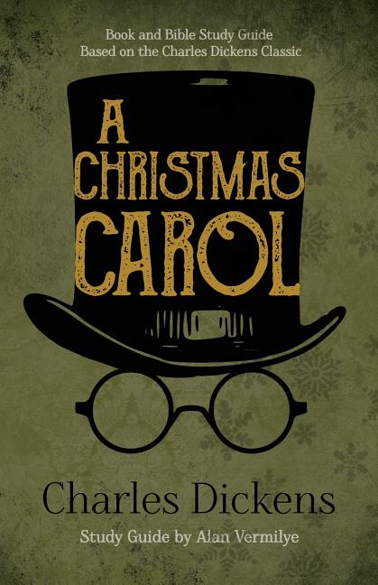 Christmas Carol: Book and Bible Study Guide Based on the Charles Dickens Classic A Christmas Carol - Ingram