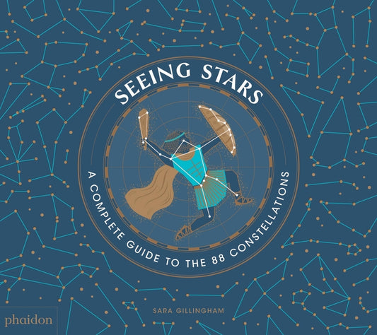 Seeing Stars: A Complete Guide to the 88 Constellations - Ingram