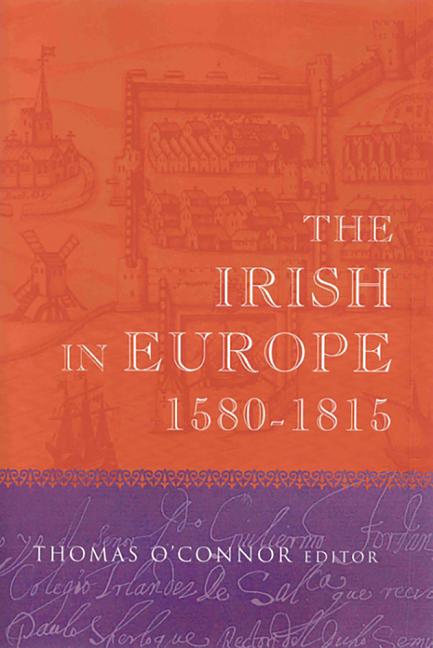 Irish in Europe, 1580-1815 - Ingram