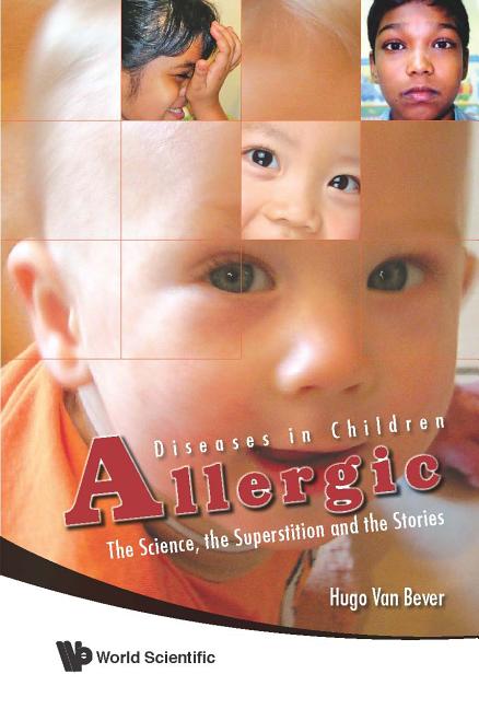 Allergic Diseases in Children: The Science, the Superstition and the Stories - Ingram