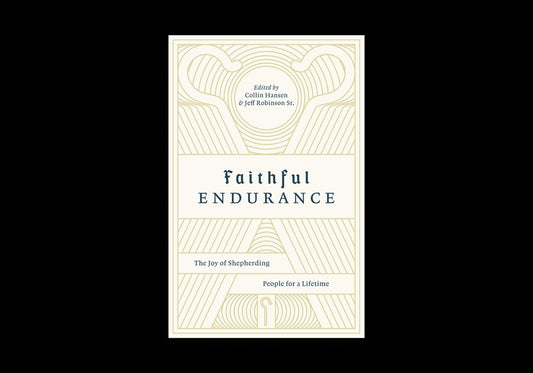 Faithful Endurance: The Joy of Shepherding People for a Lifetime - Ingram
