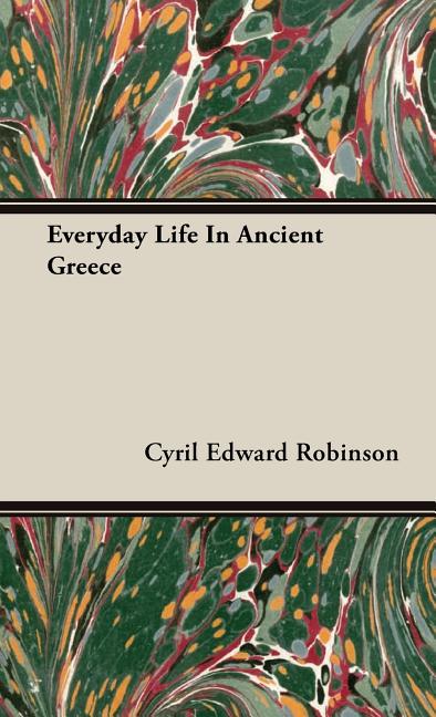 Everyday Life In Ancient Greece - Ingram