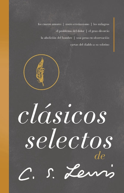 Clásicos Selectos de C. S. Lewis: Antología de 8 de Los Libros de C. S. Lewis - Ingram